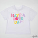 Have a Good Day Screen Print on White Boxy T