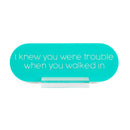 Trouble acrylic desk name plate