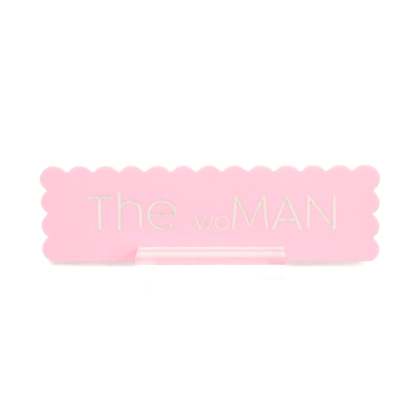 The woMAN acrylic desk name plate
